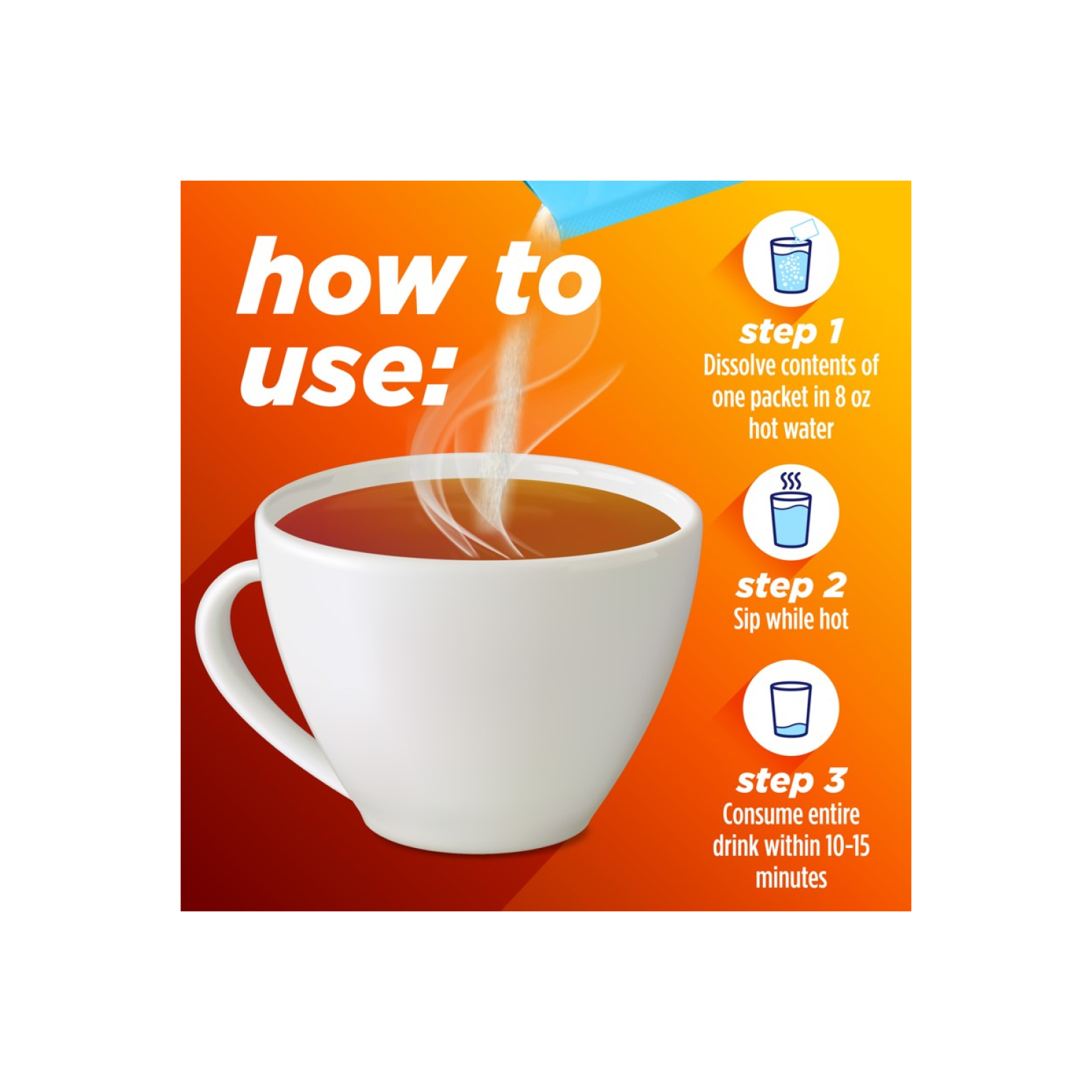 Cup of hot tea with instructions for preparing and taking Alka‑Seltzer™ Cold, Cold & Flu + Congestion Severe Day Fast Hot Liquid mix.